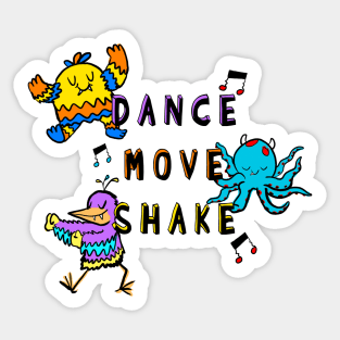 Dance, Move, Shake! Sticker